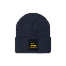 Load image into Gallery viewer, Knit "Isn't It Funny?" Beanie