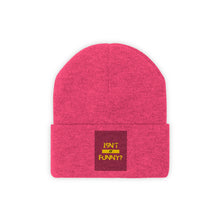 Load image into Gallery viewer, Knit "Isn't It Funny?" Beanie