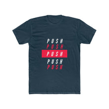 Load image into Gallery viewer, Men's "PUSH" Tee