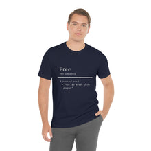Load image into Gallery viewer, Unisex "Define Free" Inverted Print Jersey Short Sleeve Tee