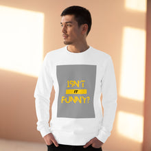 Load image into Gallery viewer, Unisex "Isn't It Funny?" Rise Sweatshirt
