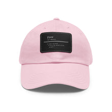 Load image into Gallery viewer, "Define Free" Dad Hat with Leather Patch