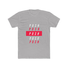 Load image into Gallery viewer, Men's "PUSH" Tee