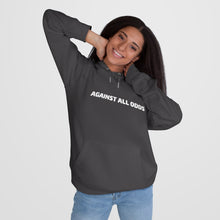 Load image into Gallery viewer, Hooded "Against All Odds" Sweatshirt