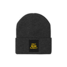 Load image into Gallery viewer, Knit "Isn't It Funny?" Beanie