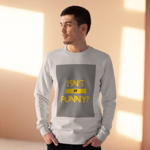 Load image into Gallery viewer, Unisex "Isn't It Funny?" Rise Sweatshirt