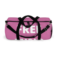 Load image into Gallery viewer, "Free Mind" Pink Duffel Bag