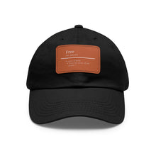 Load image into Gallery viewer, "Define Free" Dad Hat with Leather Patch