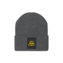 Load image into Gallery viewer, Knit "Isn't It Funny?" Beanie