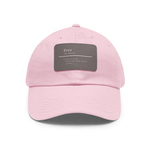 Load image into Gallery viewer, "Define Free" Dad Hat with Leather Patch