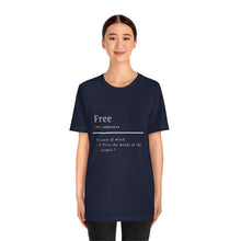 Load image into Gallery viewer, Unisex "Define Free" Inverted Print Jersey Short Sleeve Tee