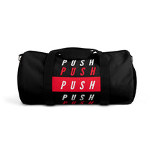 Load image into Gallery viewer, "PUSH" Gym Bag