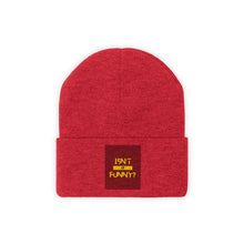 Load image into Gallery viewer, Knit "Isn't It Funny?" Beanie