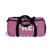 Load image into Gallery viewer, "Free Mind" Pink Duffel Bag