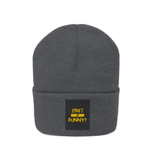 Load image into Gallery viewer, Knit "Isn't It Funny?" Beanie