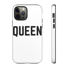 Load image into Gallery viewer, "QUEEN" Phone Case