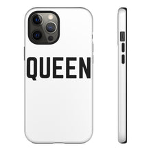 Load image into Gallery viewer, "QUEEN" Phone Case