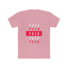 Load image into Gallery viewer, Men's "PUSH" Tee
