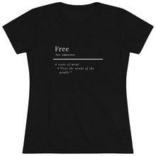 Load image into Gallery viewer, Women's "Define Free" Fitted Triblend Tee