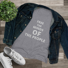 Load image into Gallery viewer, Women's "Free The Minds" Triblend Tee