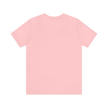 Load image into Gallery viewer, Unisex Jersey Pink on Pink &quot;Poppin&#39;&quot; Short Sleeve Tee
