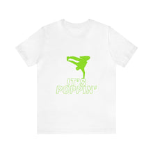 Load image into Gallery viewer, Unisex Jersey &quot;Poppin&#39;&quot; Short Sleeve Tee
