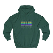 Load image into Gallery viewer, Unisex College &quot;Run Me My Money&quot; Hoodie
