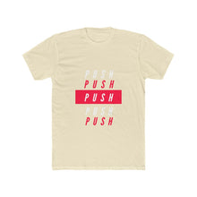 Load image into Gallery viewer, Men&#39;s &quot;PUSH&quot; Tee
