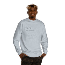 Load image into Gallery viewer, Unisex &quot;Define Free&quot; Crew Neck Sweatshirt
