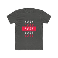 Load image into Gallery viewer, Men&#39;s &quot;PUSH&quot; Tee
