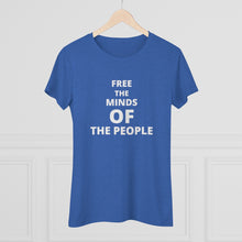 Load image into Gallery viewer, Women&#39;s &quot;Free The Minds&quot; Triblend Tee
