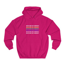 Load image into Gallery viewer, Unisex College &quot;Run Me My Money&quot; Hoodie
