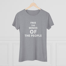 Load image into Gallery viewer, Women&#39;s &quot;Free The Minds&quot; Triblend Tee
