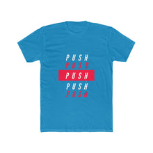Load image into Gallery viewer, Men&#39;s &quot;PUSH&quot; Tee
