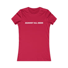 Load image into Gallery viewer, Women&#39;s Favorite Against All Odds Tee
