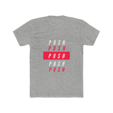 Load image into Gallery viewer, Men&#39;s &quot;PUSH&quot; Tee
