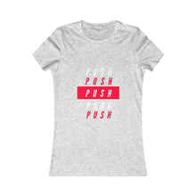 Load image into Gallery viewer, Women&#39;s &quot;PUSH&quot; Tee
