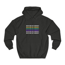 Load image into Gallery viewer, Unisex College &quot;Run Me My Money&quot; Hoodie
