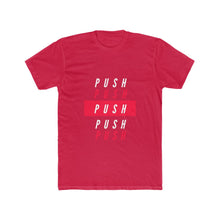 Load image into Gallery viewer, Men&#39;s &quot;PUSH&quot; Tee
